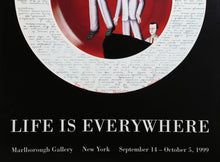 Life is Everywhere Exhibition Poster
