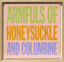 Armfuls of Honeysuckle and Columbine Screenprint | John Giorno,{{product.type}}