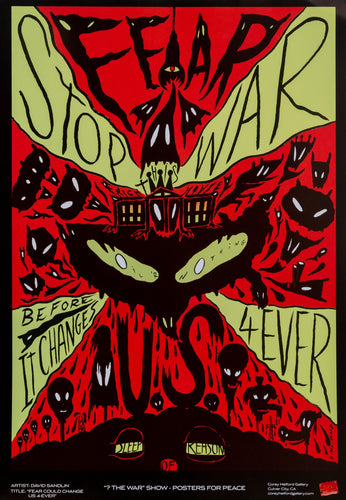 Fear Could Change Us 4 Ever Poster | David Sandlin,{{product.type}}