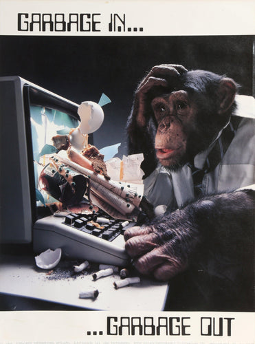 Garbage In... Garbage Out Poster | Unknown Artist,{{product.type}}