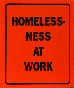 Homeless-Ness at Work from Bullet Space, Your House is Mine Screenprint | Day Gleeson,{{product.type}}