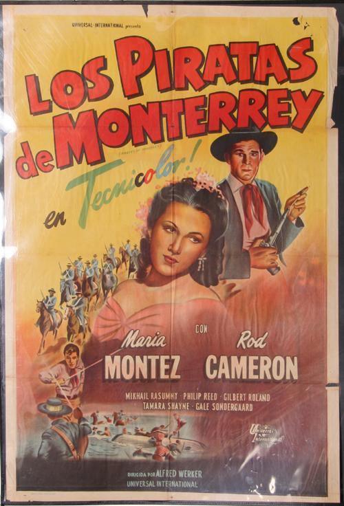 Las Piratas de Monterrey (The Pirates of Monterrey) starring Maria Montez Poster | Unknown Artist - Poster,{{product.type}}