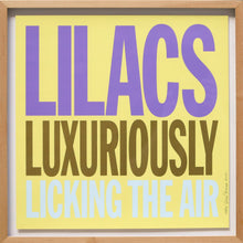 Lilacs Luxuriously Licking the Air Screenprint | John Giorno,{{product.type}}