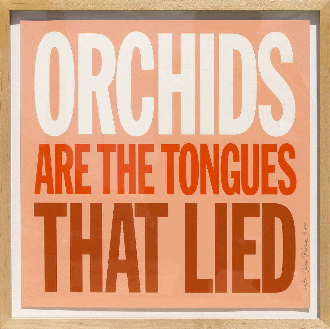Orchids are the Tongues that Lied Screenprint | John Giorno,{{product.type}}