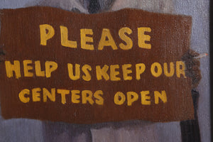 Please Keep Our Centers Open Oil | William Waithe,{{product.type}}