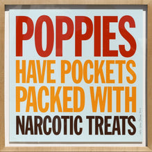 Poppies Have Pockets Packed With Narcotic Treats Screenprint | John Giorno,{{product.type}}