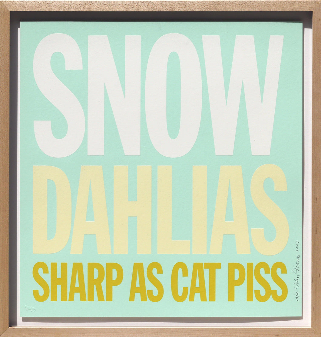 Snow Dahlias Sharp as Cat Piss Screenprint | John Giorno,{{product.type}}